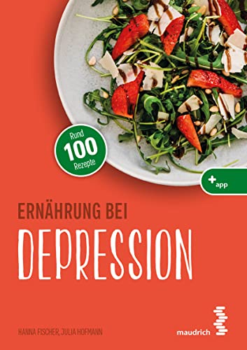 Ernährung bei Depression (maudrich.gesund essen): Unterstützung für die Psyche