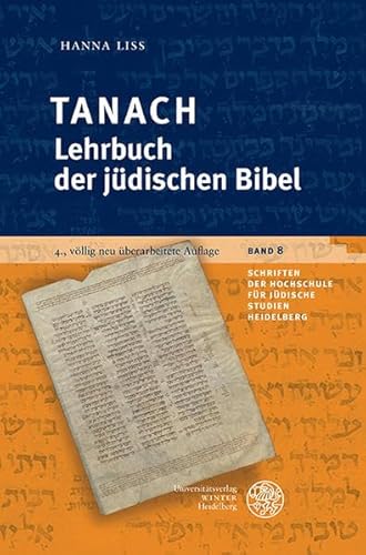 Tanach – Lehrbuch der jüdischen Bibel (Schriften der Hochschule für Jüdische Studien Heidelberg, Band 8) von Universitatsverlag Winter
