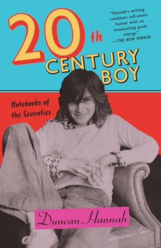 Twentieth-Century Boy: Notebooks of the Seventies
