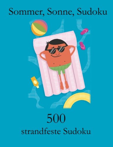 Sommer, Sonne, Sudoku: 500 strandfeste Sudoku von udv