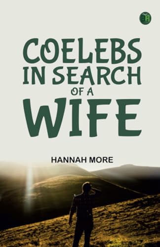 Coelebs In Search of a Wife von Zinc Read