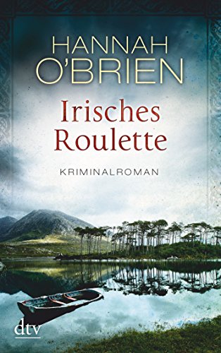 Irisches Roulette: Kriminalroman (Grace-O'Malley-Reihe, Band 2) von dtv Verlagsgesellschaft