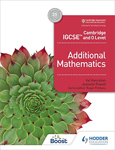 Cambridge IGCSE and O Level Additional Mathematics: Hodder Education Group