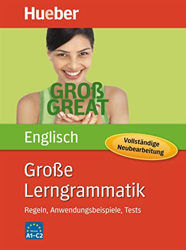 Große Lerngrammatik Englisch – Vollständige Neubearbeitung: Regeln, Anwendungsbeispiele, Tests / Buch von Hueber Verlag GmbH