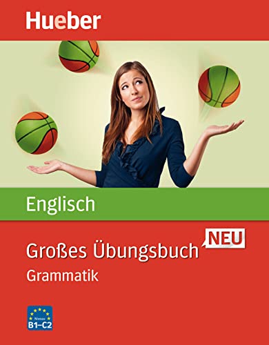 Großes Übungsbuch Englisch Neu: Grammatik / Buch (Großes Übungsbuch Neu) von Hueber