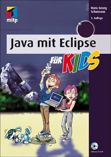 Java mit Eclipse für Kids (mitp für Kids)