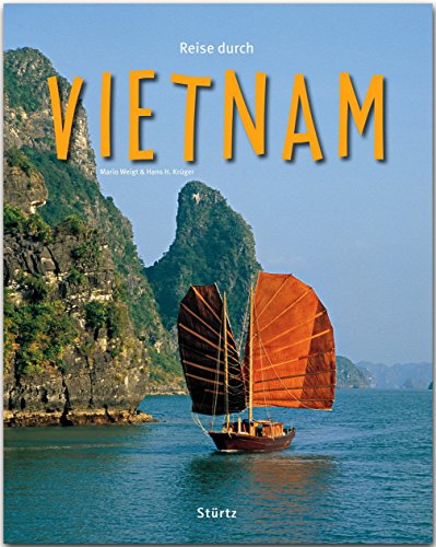 Reise durch Vietnam: Ein Bildband mit über 190 Bildern auf 140 Seiten - STÜRTZ Verlag von Strtz Verlag