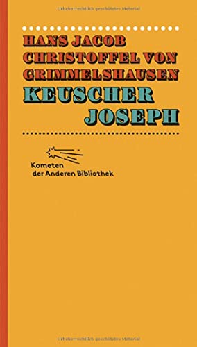 Keuscher Joseph (Kometen der Anderen Bibliothek, Band 8) von AB - Die Andere Bibliothek