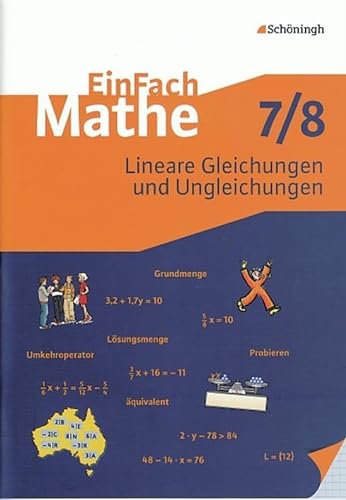 EinFach Mathe: Lineare Gleichungen und Ungleichungen: Jahrgangsstufen 7/8: Jahrgangsstufe 7/8 von Westermann Bildungsmedien Verlag GmbH