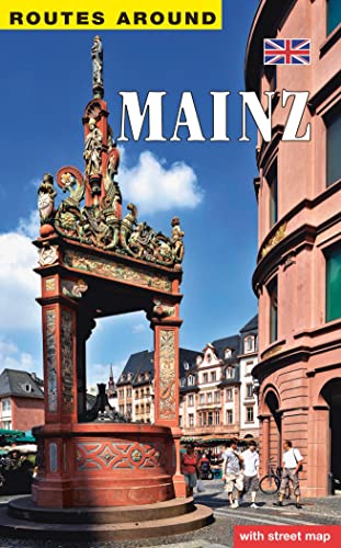 Rundwege, Mainz, in English: A city guide with a total of 7 routes, the first 5 of which form a continuous loop through the old city centre. von Heinrichs- Verlag gGmbH