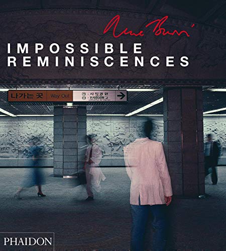 René Burri; Impossible Reminiscences: 0000 (Fotografia, Band 0) von PHAIDON