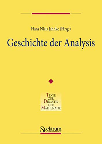 Geschichte Der Analysis (Denkmaltopographie Bundesrepublik Deutschland) (German Edition) von Spektrum Akademischer Verlag