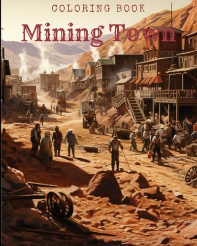 Mining Town Coloring Book