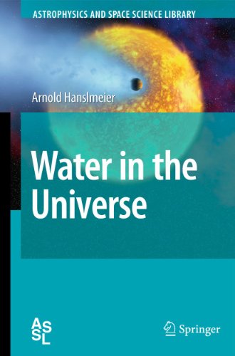 Water in the Universe (Astrophysics and Space Science Library, 368, Band 368)