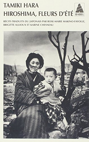Hiroshima, fleurs d'ete: Prélude à la destruction / Fleurs d'été / Ruines von Actes Sud