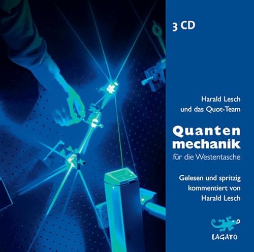 Quantenmechanik für die Westentasche: Gelesen und spritzig kommentiert von Harald Lesch