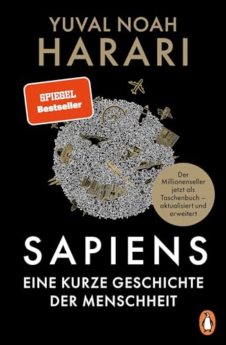 SAPIENS - Eine kurze Geschichte der Menschheit: Der legendäre Weltbestseller erstmals als günstiges Taschenbuch, aktualisiert und mit neuem Nachwort von Penguin Verlag