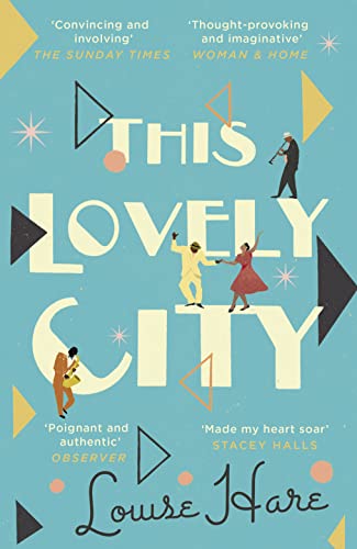 This Lovely City: the most inspiring and hopeful historical fiction novel of 2021, and a BBC Two Between the Covers book club pick von HQ