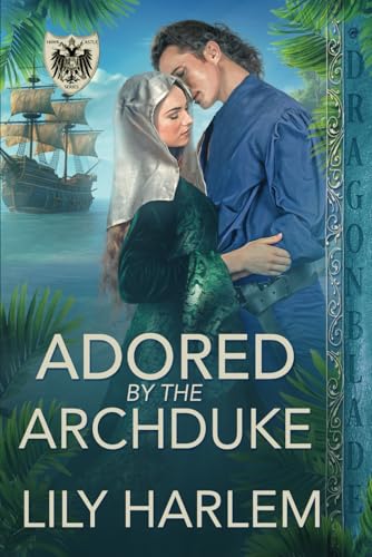 Adored by the Archduke: A Medieval Historical Romance (Hawk Castle, Band 2) von Independently published