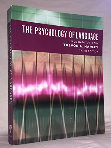 The Psychology of Language: From Data To Theory