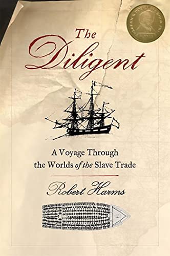 The Diligent: A Voyage through the Worlds of the Slave Trade von Basic Books