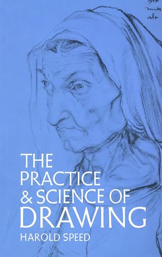 The Practice and Science of Drawing. (Dover Art Instruction)