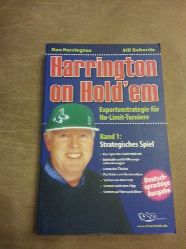Harrington on Hold'em: Expertenstrategie für No-Limit-Turniere. Band 1: Strategisches Spiel. - Poker