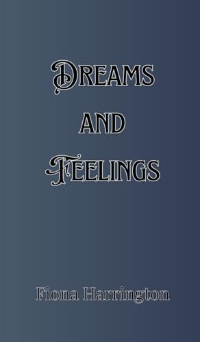 Dreams and Feelings von Creative Arts Management OÜ