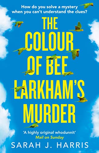 The Colour of Bee Larkham’s Murder: The Richard & Judy Book Club pick – extraordinary and uplifting von HarperCollins UK / HarperFiction