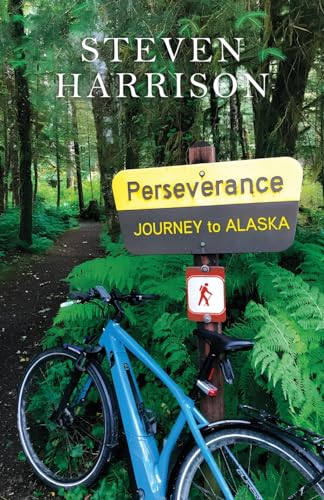 Perseverance, Journey to Alaska von Atmosphere Press