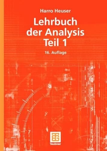 Lehrbuch der Analysis. Teil 1 (Mathematische Leitfäden)