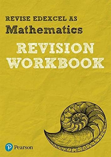 REVISE EDEXCEL AS Mathematics: REVISION WORKBOOK: for the 2017 qualifications (REVISE Edexcel GCE Maths 2017)