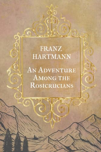 An Adventure Among the Rosicrucians von Independently published
