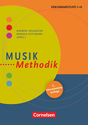 Fachmethodik: Musik-Methodik (5. überarbeitete Auflage) - Handbuch für die Sekundarstufe I und II - Buch von Cornelsen Vlg Scriptor