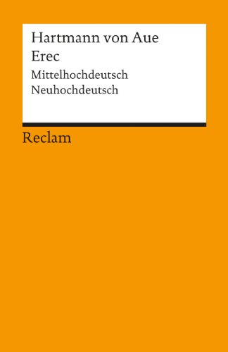Erec: Mittelhochdeutsch/Neuhochdeutsch (Reclams Universal-Bibliothek) von Reclam Philipp Jun.