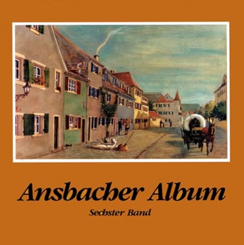 Ansbacher Album, Bd. 6 von Eppe