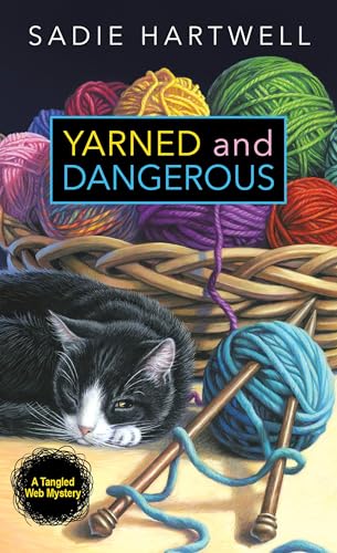 Yarned and Dangerous (A Tangled Web Mystery, Band 1)