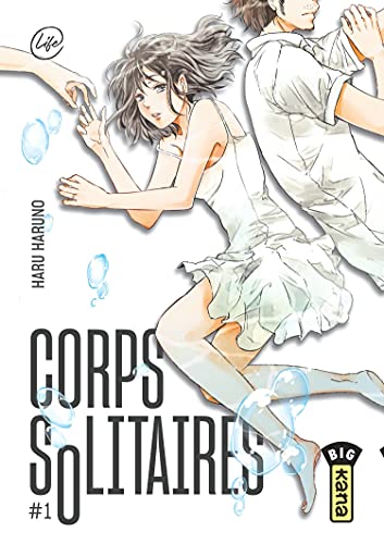 Corps solitaires - Tome 1