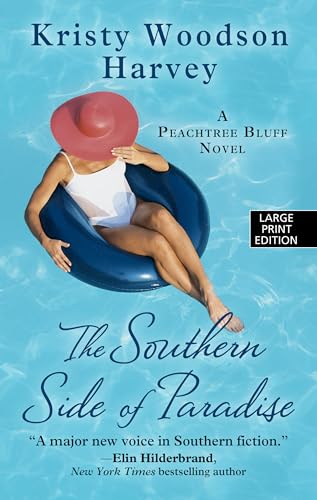 The Southern Side of Paradise (Peachtree Bluff: Thorndike Press Large Print Core, Band 3) von Thorndike Press Large Print