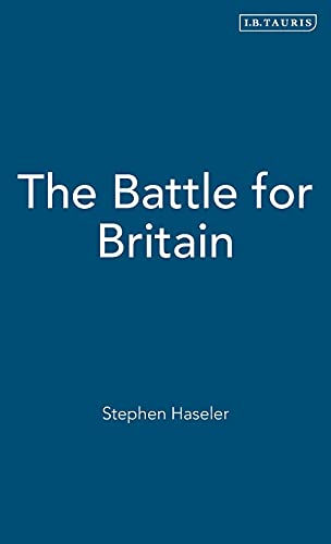 The Battle for Britain: Thatcher and the New Liberals (Second World)