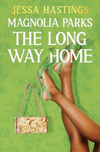 Magnolia Parks: The Long Way Home: Book 3 (Magnolia Parks Universe) von Orion
