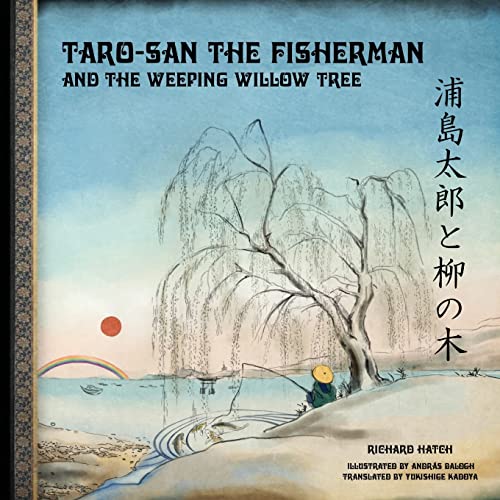 Taro-san the Fisherman and the Weeping Willow Tree
