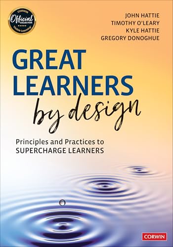 Great Learners by Design: Principles and Practices to Supercharge Learners von Corwin Press Inc