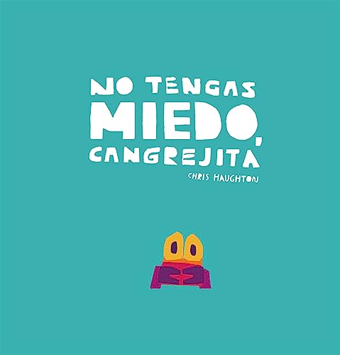 No tengas miedo, Cangrejita (Junior Library Guild Selection) (Español Somos8) von NubeOcho