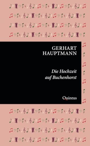 Die Hochzeit auf Buchenhorst (Erkneraner Ausgabe: Gerhart-Hauptmann-Reihe) von Quintus-Verlag