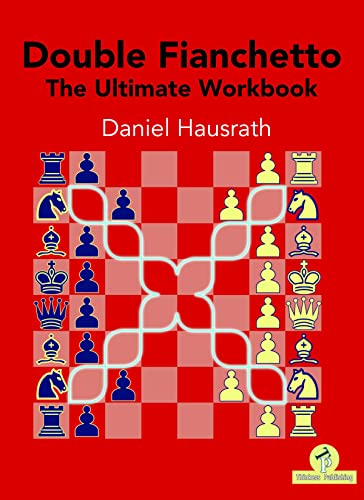 Double Fianchetto - The Ultimate Workbook von Thinkers Publishing