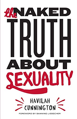 The Naked Truth About Sexuality von CREATESPACE