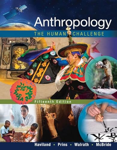 Anthropology: The Human Challenge von Cengage Learning