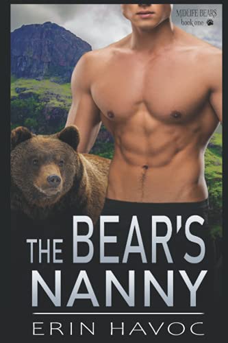 THE BEAR'S NANNY: A Fated Mates Paranormal Romance (Midlife Shifters of Shadow Falls, Band 1) von Independently published