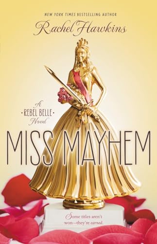 Miss Mayhem: A Rebel Belle Novel